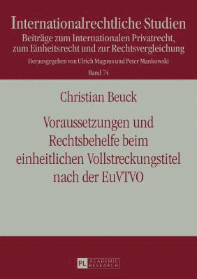 bokomslag Voraussetzungen Und Rechtsbehelfe Beim Einheitlichen Vollstreckungstitel Nach Der Euvtvo