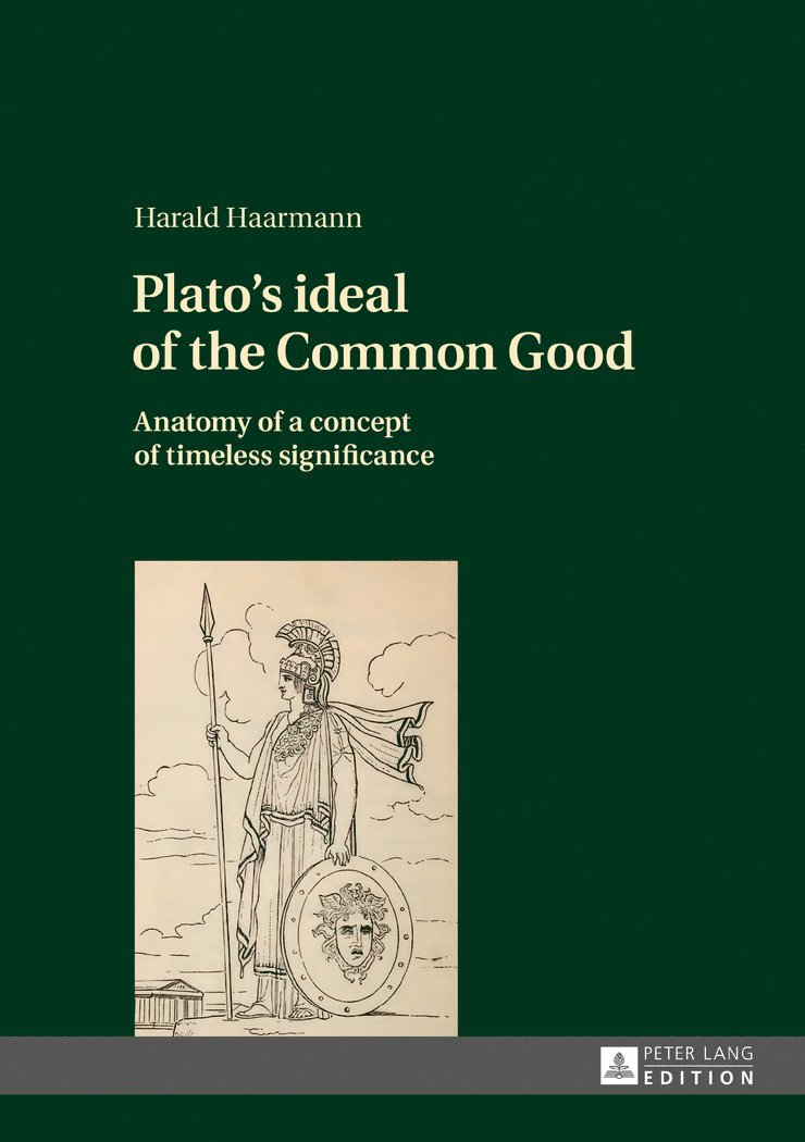 Harald Haarmann - Plato's ideal of the Common Good, Inbunden