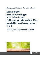 bokomslag Sprache der deutschsprachigen Kanzleien in der fruehneuhochdeutschen Zeit im suedlichen Ostseeraum Teil 1