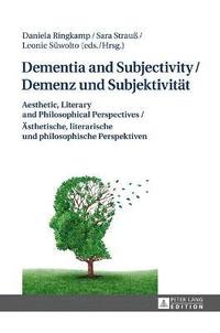 bokomslag Dementia and Subjectivity / Demenz und Subjektivitaet