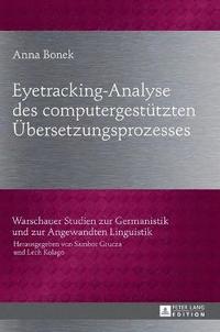 bokomslag Eyetracking-Analyse des computergestuetzten Uebersetzungsprozesses