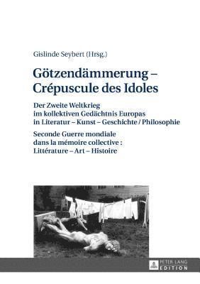 bokomslag Goetzendaemmerung - Crpuscule des Idoles