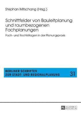 bokomslag Schnittfelder von Bauleitplanung und raumbezogenen Fachplanungen