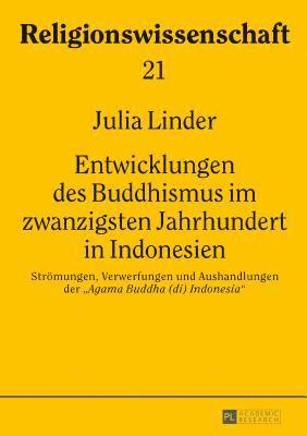 bokomslag Entwicklungen des Buddhismus im zwanzigsten Jahrhundert in Indonesien