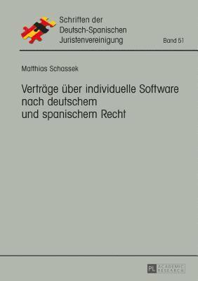 Vertraege ueber individuelle Software nach deutschem und spanischem Recht 1