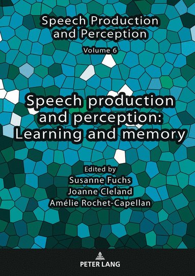 bokomslag Speech production and perception: Learning and memory