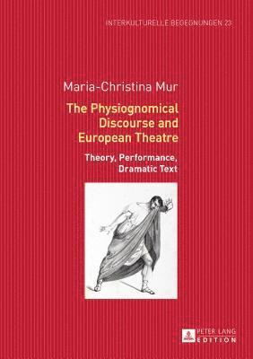 bokomslag The Physiognomical Discourse and European Theatre