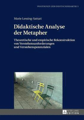 Marie Lessing-Sattari, Iris Winkler - Didaktische Analyse der Metapher, Inbunden