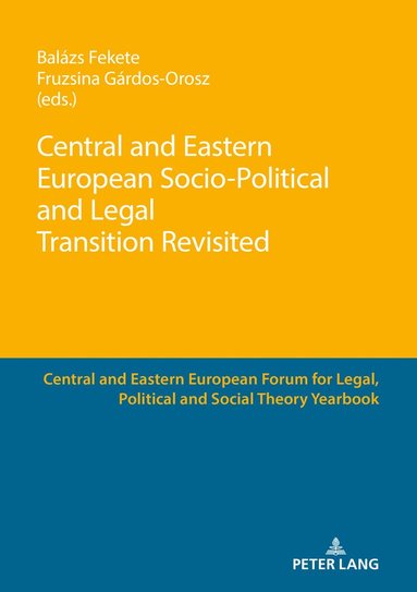 bokomslag Central and Eastern European Socio-Political and Legal Transition Revisited