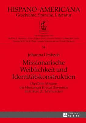 bokomslag Missionarische Weiblichkeit und Identitaetskonstruktion