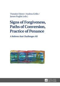 bokomslag Signs of Forgiveness, Paths of Conversion, Practice of Penance