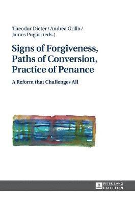 Signs of Forgiveness, Paths of Conversion, Practice of Penance