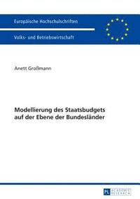 bokomslag Modellierung des Staatsbudgets auf der Ebene der Bundeslaender