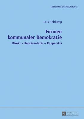Lars Holtkamp, Lars Holtkamp - Formen kommunaler Demokratie, Häftad