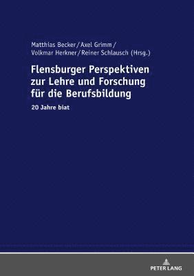 bokomslag Flensburger Perspektiven Zur Lehre Und Forschung Fuer Die Berufsbildung