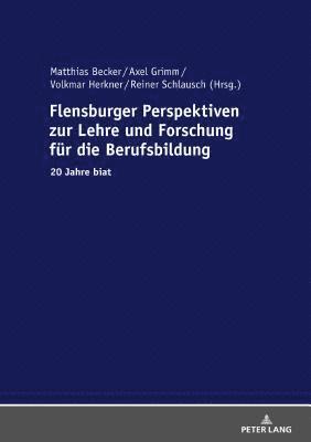 bokomslag Flensburger Perspektiven zur Lehre und Forschung fuer die Berufsbildung