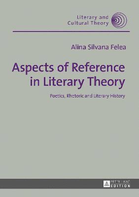 Aspects of Reference in Literary Theory 1