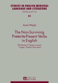 bokomslag The Non-Surviving Preterite-Present Verbs in English