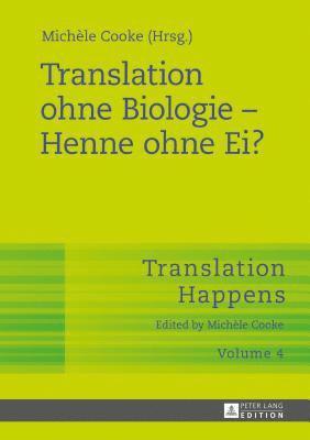 bokomslag Translation Ohne Biologie - Henne Ohne Ei?