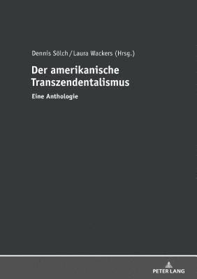 Dennis Sölch, Laura Wackers - amerikanische Transzendentalismus, Inbunden