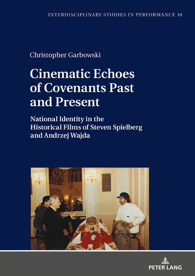 Christopher Garbowski, Miroslaw Kocur - Cinematic Echoes of Covenants Past and Present, Inbunden
