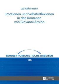 bokomslag Emotionen Und Selbstreflexionen in Den Romanen Von Giovanni Arpino
