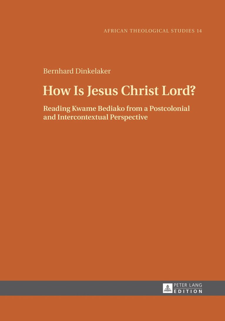 Bernhard Dinkelaker, Gerhard Droesser - How Is Jesus Christ Lord?, Inbunden