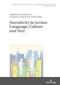 bokomslag Narrativity in Action: Language, Culture and Text