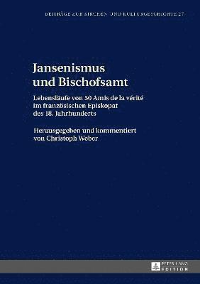 Christoph Weber - Jansenismus und Bischofsamt, Inbunden