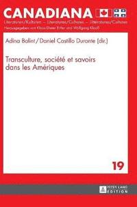 bokomslag Transculture, Socit Et Savoirs Dans Les Amriques