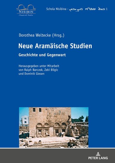 Dorothea Weltecke - Neue Aramaeische Studien, Inbunden