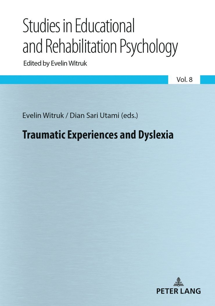 Evelin Witruk, Dian Sari Utami - Traumatic Experiences and Dyslexia, Häftad