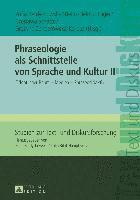 Phraseologie als Schnittstelle von Sprache und Kultur II 1