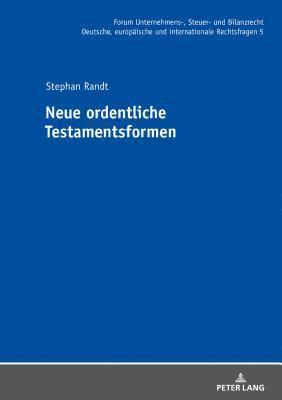 bokomslag Neue Ordentliche Testamentsformen