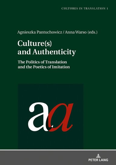 Agnieszka Pantuchowicz, Anna Warso - Culture(s) and Authenticity, Inbunden