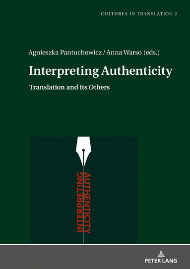 Agnieszka Pantuchowicz, Anna Warso - Interpreting Authenticity, Inbunden