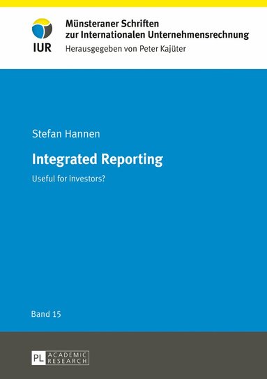 Stefan Hannen, Peter Kajüter - Integrated Reporting, Inbunden