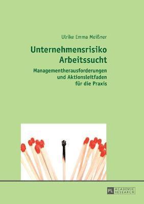 bokomslag Unternehmensrisiko Arbeitssucht