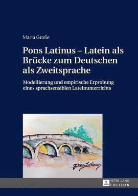 bokomslag Pons Latinus - Latein ALS Bruecke Zum Deutschen ALS Zweitsprache