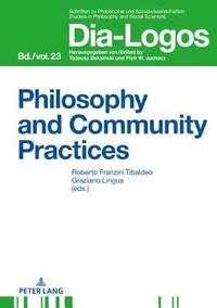 bokomslag Philosophy and Community Practices