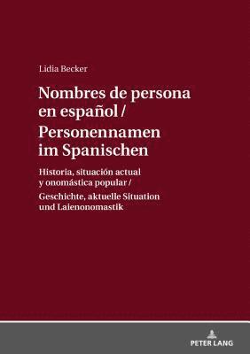 Lidia Becker - Personennamen im Spanischen / Nombres de persona en español, Inbunden