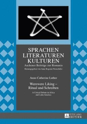 Anne-Catherine Luther, Anne Begenat-Neuschäfer, Anne Begenat-Neuschafer - Werewere Liking - Ritual und Schreiben, Inbunden