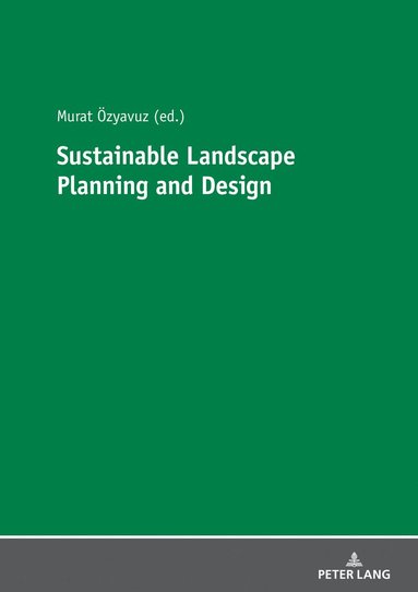 bokomslag Sustainable Landscape Planning and Design