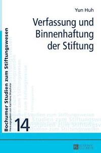 bokomslag Verfassung Und Binnenhaftung Der Stiftung