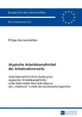 bokomslag Atypische Arbeitskampfmittel der Arbeitnehmerseite