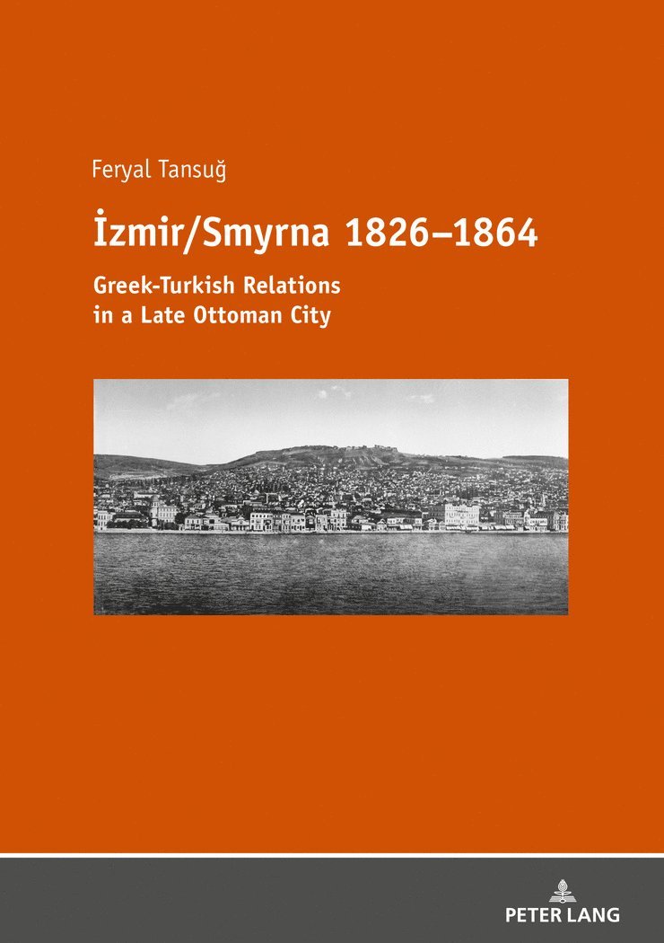 Feryal Tansuğ, Feryal Tansug, Feryal Tansuğ, Feryal Tansu¿ - İzmir/Smyrna 1826–1864, Häftad
