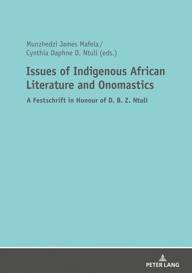 bokomslag Issues of Indigenous African Literature and Onomastics