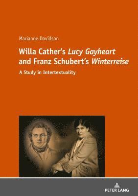 bokomslag Willa Cather's «Lucy Gayheart» and Franz Schubert's «Winterreise»