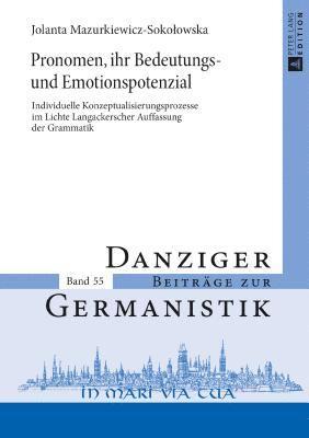 Jolanta Mazurkiewicz-Sokolowska, Andrzej Kątny - Pronomen, ihr Bedeutungs- und Emotionspotenzial, Inbunden