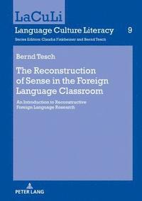 bokomslag The Reconstruction of Sense in the Foreign Language Classroom